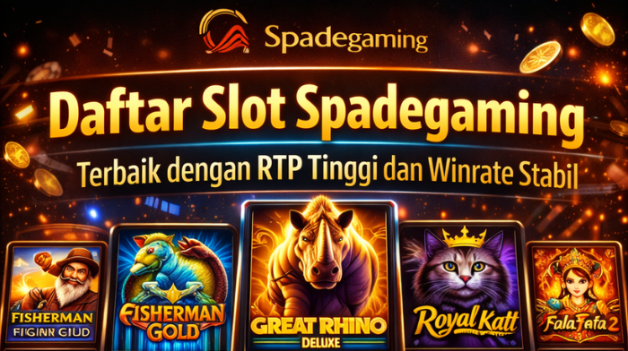 Daftar Slot Spadegaming Terbaik: Bocoran RTP Tinggi & Winrate yang Nggak PHP!